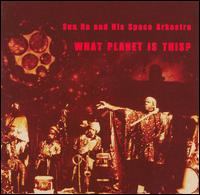 Sun Ra - What Planet Is This? [live] lyrics