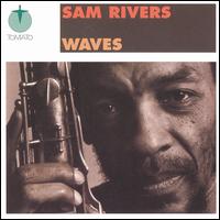 Sam Rivers - Waves lyrics