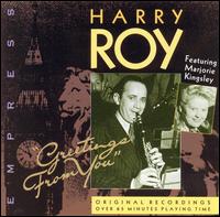 Harry Roy - Greetings from You lyrics