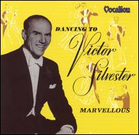 Victor Silvester & His Ballroom Orchestra - Marvellous lyrics