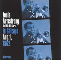 Louis Armstrong - In Chicago Aug. 1, 1962 [live] lyrics