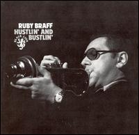 Ruby Braff - Hustlin' and Bustlin' lyrics