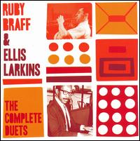 Ruby Braff - Ruby Braff & Ellis Larkins: The Complete Duets lyrics