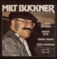 Milt Buckner - Milt Buckner/Illinois Jacquet/Buddy Tate lyrics