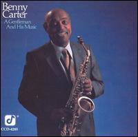 Benny Carter - A Gentleman and His Music lyrics