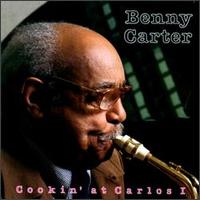 Benny Carter - Cookin' at Carlos, Vol. 1 [live] lyrics