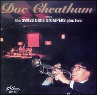 Doc Cheatham - Meets the Swiss Dixie Stompers Plus Two [live] lyrics