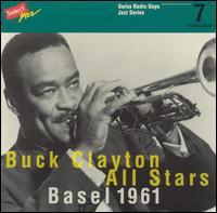 Buck Clayton - Swiss Radio Days Jazz Series, Vol. 7: Basel 1961 [live] lyrics