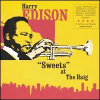 Harry "Sweets" Edison - Sweets at the Haig [live] lyrics