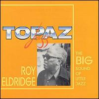 Roy Eldridge - The Big Sound of Little Jazz lyrics