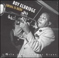Roy Eldridge - Swing Is Here lyrics