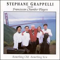 Stphane Grappelli - Something Old Something New lyrics