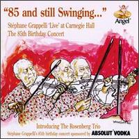 Stphane Grappelli - 85 & Still Swinging...Stephane Grappelli "Live" at Carnegie Hall: The 85th Birthday Con lyrics