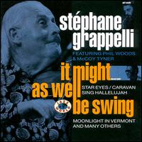 Stphane Grappelli - It Might as Well Be Swing lyrics