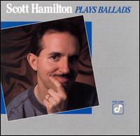 Scott Hamilton - Scott Hamilton Plays Ballads lyrics
