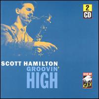 Scott Hamilton - Scott Hamilton: Groovin' High lyrics