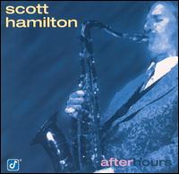 Scott Hamilton - After Hours lyrics