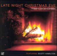 Scott Hamilton - Late Night Christmas Eve lyrics