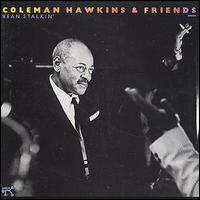 Coleman Hawkins - Bean Stalkin' lyrics