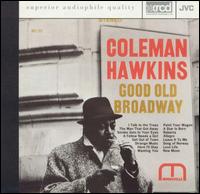 Coleman Hawkins - Good Old Broadway lyrics