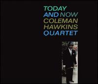 Coleman Hawkins - Today and Now lyrics