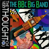 BBC Big Band - Very Thought of You lyrics