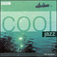 BBC Big Band - Cool Jazz lyrics