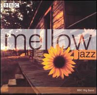 BBC Big Band - Mellow Jazz lyrics