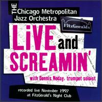 Chicago Metropolitan Jazz Orchestra - Live and Screamin' lyrics