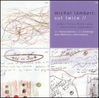 Michel Lambert - Out Twice lyrics