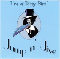 Jump N Jive - I'm a Dirty Bird lyrics