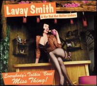 Lavay Smith - Everybody's Talkin' Bout Miss Thing lyrics