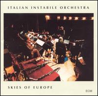 Italian Instabile Orchestra - Skies of Europe lyrics