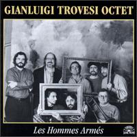 Gianluigi Trovesi - Les Hommes Arm?s lyrics