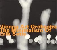 The Vienna Art Orchestra - The Minimalism of Erik Satie lyrics