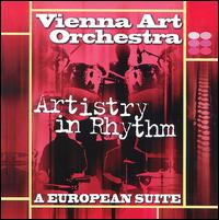 The Vienna Art Orchestra - Artistry in Rhythm: European Suite lyrics