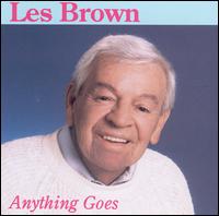 Les Brown - Anything Goes lyrics