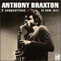 Anthony Braxton - 3 Compositions of New Jazz lyrics