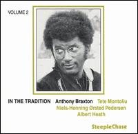 Anthony Braxton - In the Tradition, Vol. 2 lyrics