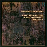 Anthony Braxton - Knitting Factory (Piano/Quartet) 1994, Vol. 2 [live] lyrics