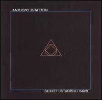 Anthony Braxton - Sextet (Istanbul) 1996 lyrics