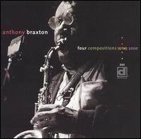 Anthony Braxton - Four Compositions (GTM) 2000 lyrics