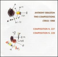Anthony Braxton - Two Compositions (Trio) 1998 [live] lyrics