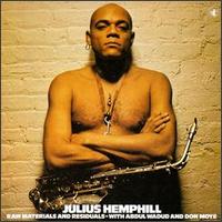 Julius Hemphill - Raw Materials and Residuals lyrics