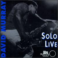 David Murray - Solo Live, Vol. 1 lyrics