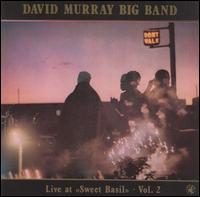 David Murray - Live at Sweet Basil, Vol. 2 lyrics