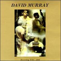David Murray - N.Y.C. (1986) lyrics