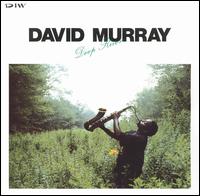 David Murray - Deep River lyrics