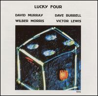 David Murray - Lucky Four lyrics