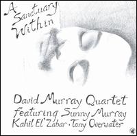 David Murray - A Sanctuary Within lyrics